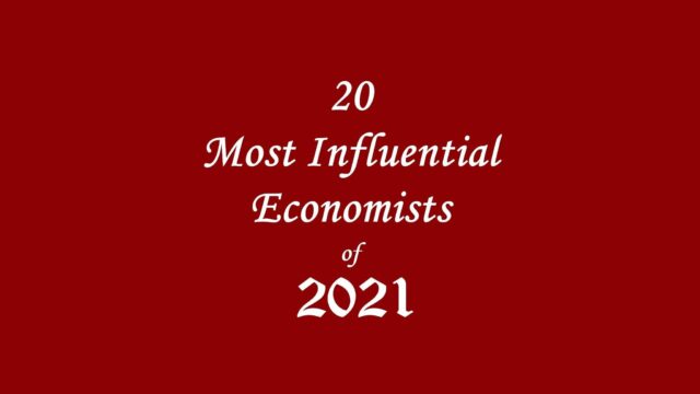 20-Most-Influential-Economists-of-2021