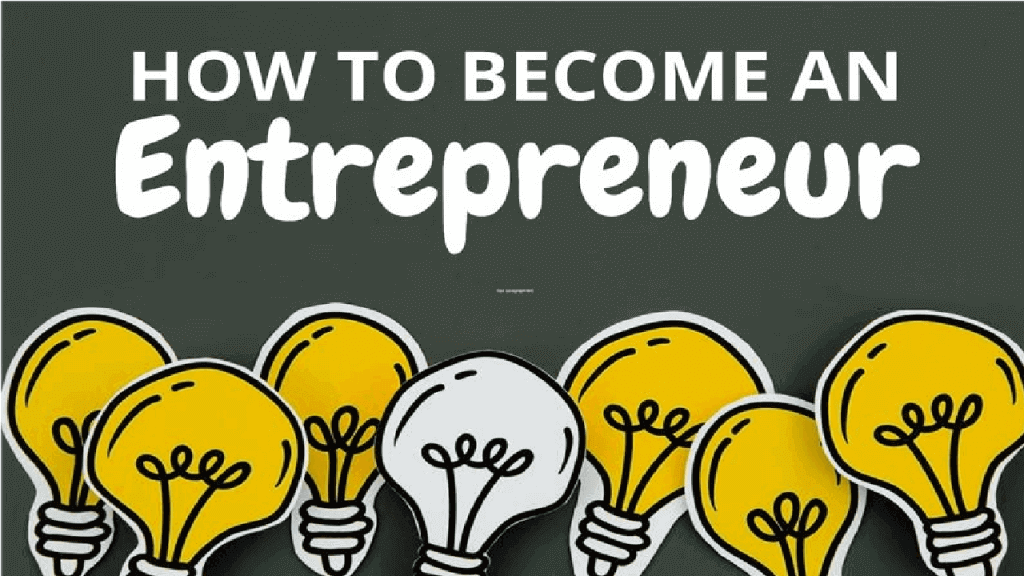 How to become an entrepreneur in 2024