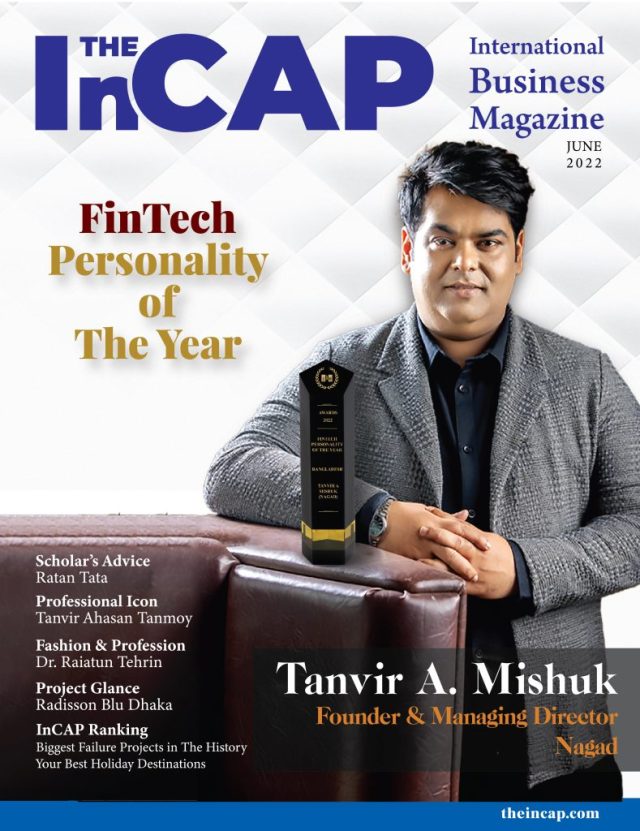 Cover Page-The InCAP-June 2022-Tanvir A Mishuk-Nagad-FinTech Personality of The Year