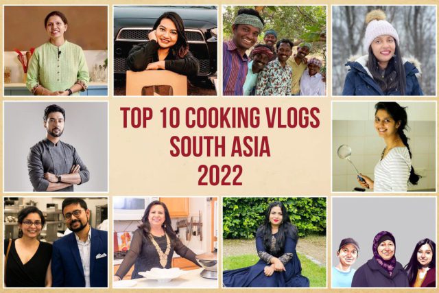 Top 10 Cooking Vlogs in South Asia - 2022