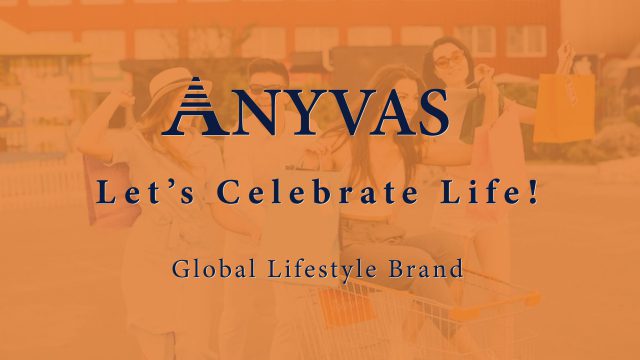 Anyvas is a Global Lifestyle Brand